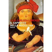 Venerdi' del libro: recensione Il cappotto della macellaia di Lilia Carlota Lorenzo