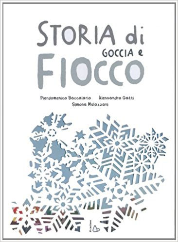 storia di goccia e fiocco libro