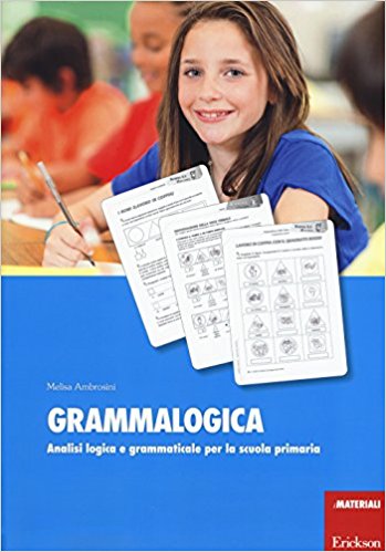la grammalogica analisi logica e grammaticale per la scuola primaria