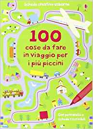 100 cose da fare in viaggio per i piu' piccini