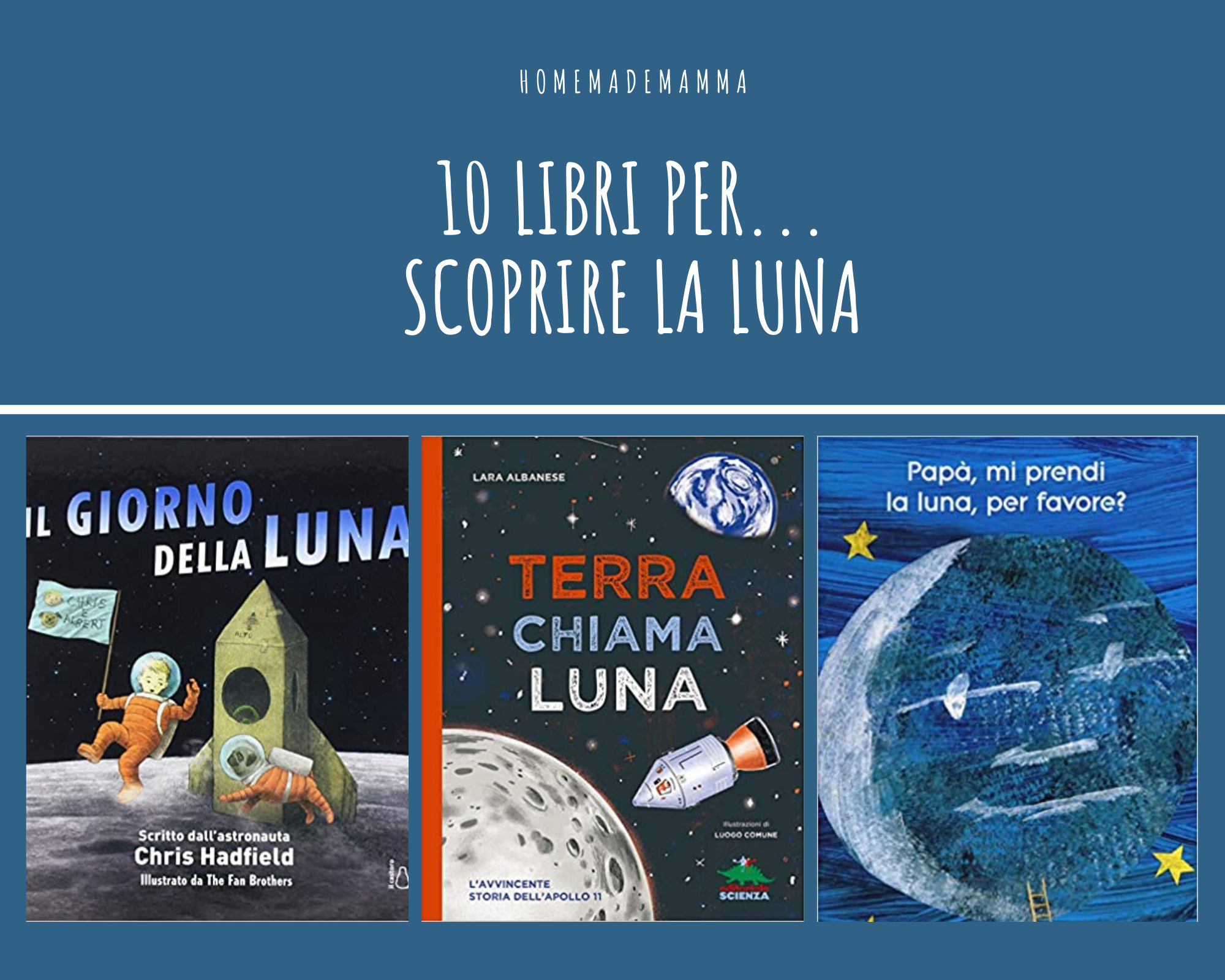 10 libri per scoprire la luna