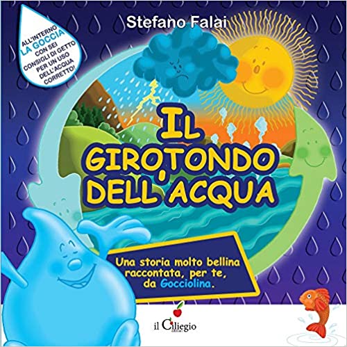 Scoprire il ciclo dell'acqua libri bambini Storia gocciolina